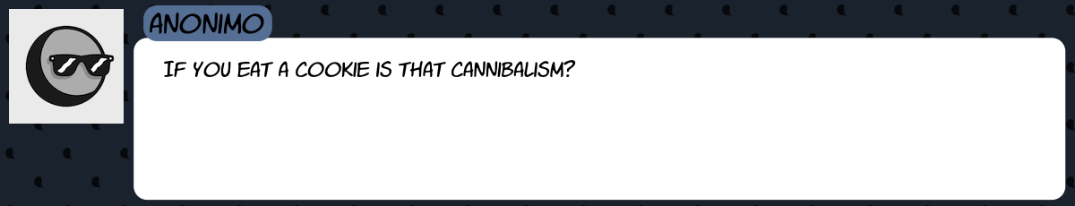 askthecookies:doubleclickthepony:askthecookies:Molybdenum: But that, too, depends