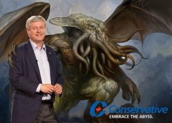 darkdrifteruk:  dylzim:  60thparallel:  “Proven leader for a stronger Cthulhu.”  Saw this on facebook with this priceless exchange:Person A: “Oh god what is that hideous creature?”Person B: “Stephen Harper.”   canuck-sweeety33