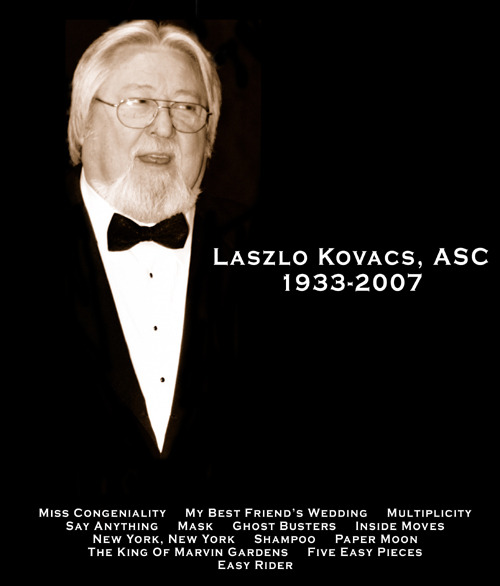 gregorygalloway:László Kovács (14 May 1933 – 22 July 2007)
