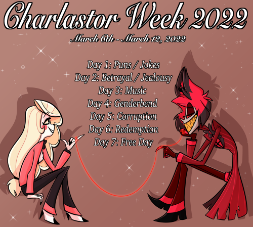 The prompts are finally up for Charlastor Week 2022!  It will be held March 6th - March 12th, 2022Gu