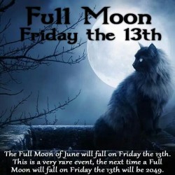 msexplorer:  Happy Friday the 13th and Full Moon Blessings!!  :-) 