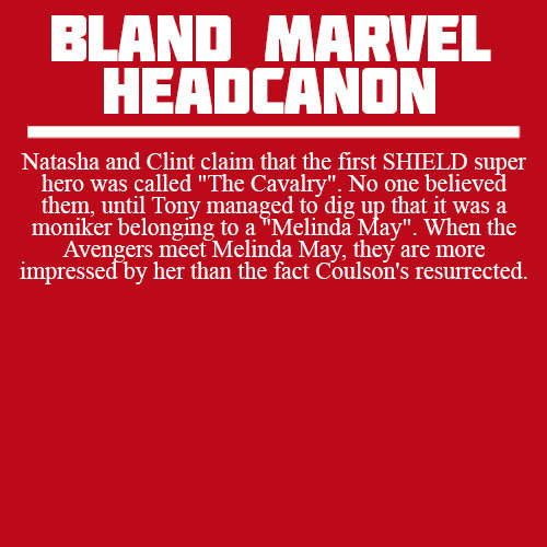 blandmarvelheadcanons:Natasha and Clint claim that the first SHIELD super hero was called “The Caval