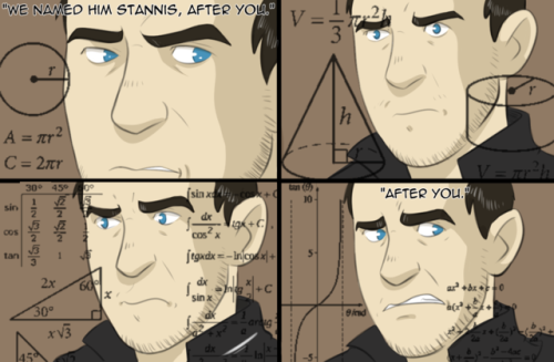 lupotterdraws:STANNIS “Is this some mockery???” BARATHEON doesn’t understand nice things like naming