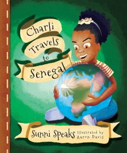 Charli Travels to Senegal
The first book in the series of Charli’s adventures traveling and learning about the world.