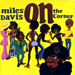 vinyl-artwork:Miles Davis ‎– On The Corner (1972)Cover Paintings by Corky McCoy