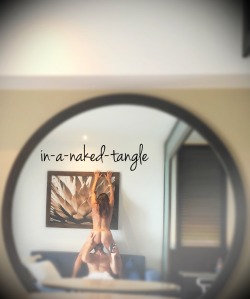 in-a-naked-tangle:  Mirror, mirror on the wall……… 💋wife