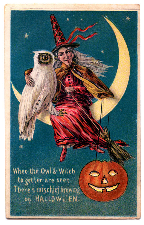 When the Owl & Witch together are seen, / There’s mischief brewing on HALLOWE'EN postcard,