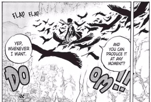 chance4choice:  Finally got our reveal of the voice in the crows We were introduced to him back in Ch.794. Some speculated that this was Dragon’s ability, others correctly guessed that this was the ability of some other Revolutionary officer. 110 chapters