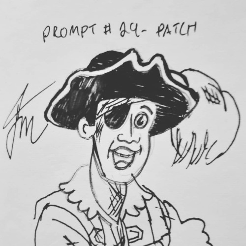 October 30th, 2021, Inktober Prompt # 29 - Patch. I couldn’t think of a better pirate with an 