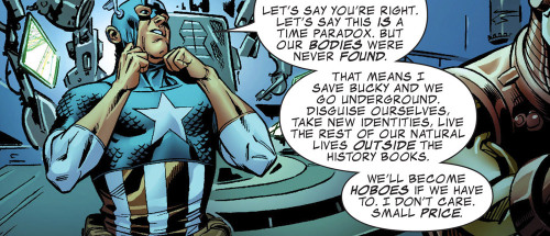 5ummit:Captain America: Man Out of Time #3Let me get this straight. Steve would rather risk everythi