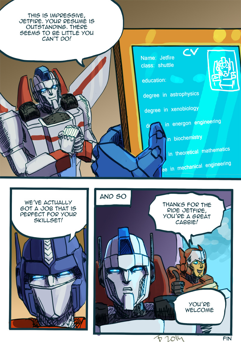 kkalcollection:  thepopetti:  I feel you Jetfire, I feel you.  Ohh my poor baby.