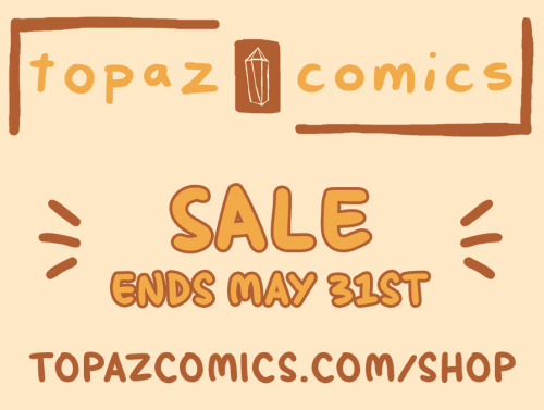 Topaz Comics Shop May Sale!Hey y'all I’m running a big sale over on my online shop for the mon