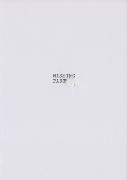 visual-poetry:  “missing part” by anatol