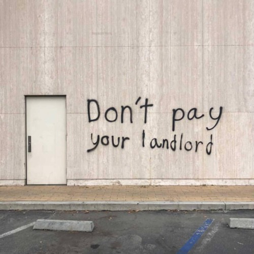 “Don’t pay your landlord”Seen in Oakland, California