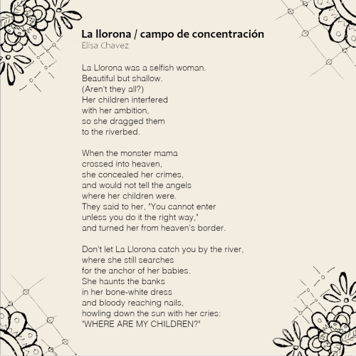 misteerie:ecc-poetry:La llorona / campo de concentraciónElisa ChavezNacida María, se llaman “La Llor