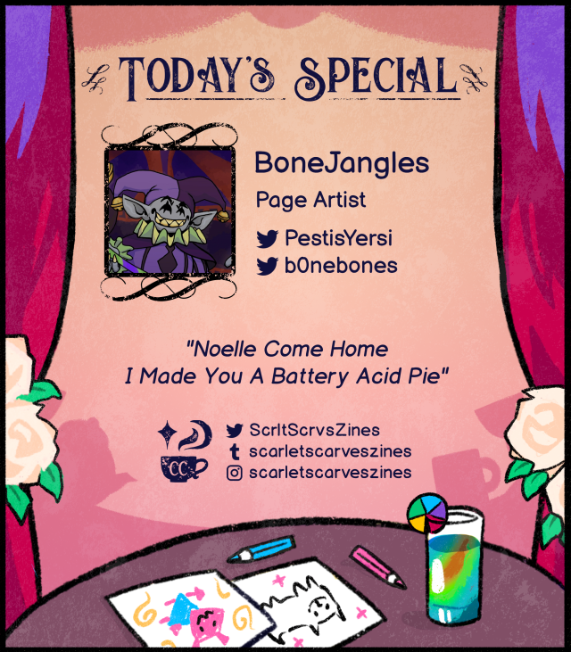 This is a contributor spotlight for BoneJangles, another one of our Page Artists! Their favorite Deltarune quote is: "Noelle Come Home I Made You a Battery Acid Pie".