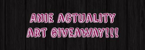 anieactuality:So I’m doing my first ever giveaway! Because who doesn’t like free art?I am a new arti