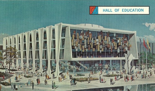 midcenturymodernfreak: Modernism at the World’s Fair (Top) 1964 World’s Fair: Hall of Education | Ne