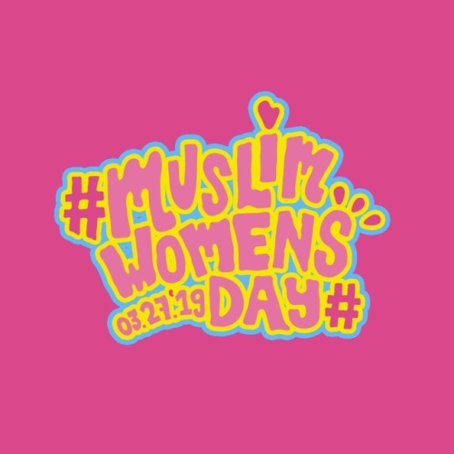 Today, we celebrate Muslim Women’s Day! We’re flooding the internet with positive, 