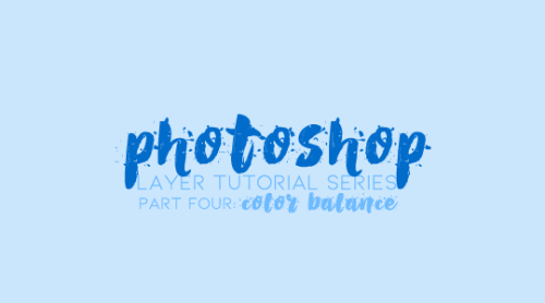 millerbenny-moved​:PART FOUR: COLOR BALANCEi use color balance A LOT when i color gifs &amp; it&