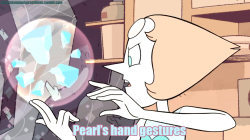 littlestevenuniversethings:  #31: Pearl’s hand gestures. ~Requested by anonymous.  Oh heck yeah, this is seriously one of my favorite things. In general the show is really great about animating hand gestures and movements and it looks nice and lively.