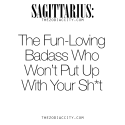 Zodiaccity:  Zodiac Sagittarius: The Fun-Loving Badass Who Won’t Put Up With Your