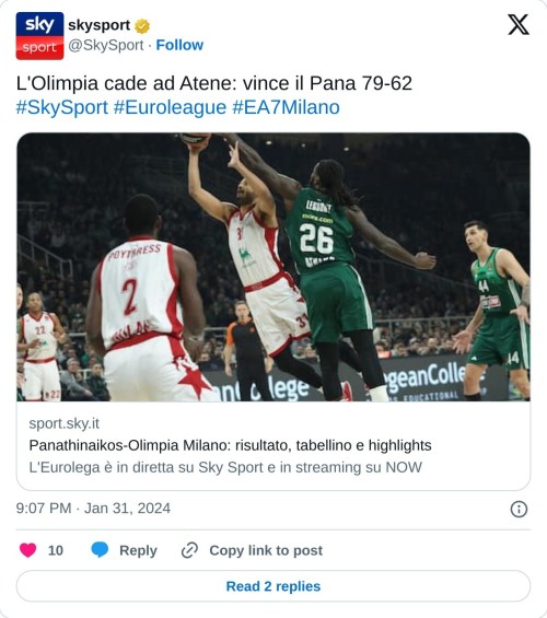 L'Olimpia cade ad Atene: vince il Pana 79-62#SkySport #Euroleague #EA7Milanohttps://t.co/WB5J2oNfxJ  — skysport (@SkySport) January 31, 2024