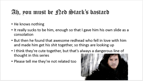 enterprising-gentleman:“You know nothing, tumblr user enterprising-gentleman.”Based on t