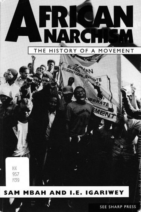 kropotkitten:African Anarchism: A History of the Movement (free pdf of a book)This book covers a wid