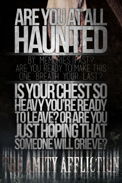 king-quasar:  The Amity Affliction - Chasing GhostsRequested on anon.