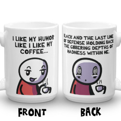rockpapercynic:  I don’t know why it took me 3 years and a fan suggestion to turn this comic into a mug BUT HERE YOU GO!BTW, I will make my comics into custom merch (mugs, shirts, hoodies, etc.) on reuqest. If there’s something you’d like to see