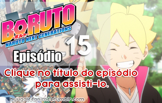 Boruto Uzumaki na área!  BORUTO: NARUTO NEXT GENERATIONS (Dublado) 