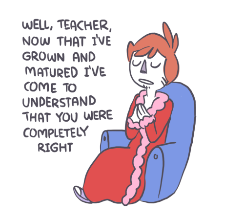 pastorwitch: witchyroses: owlturdcomix: I’m mature now. image | twitter | facebook Let kids be