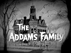 skrepo4kacrazy:  They're creepy and they're kooky,Mysterious and spooky,They're all together ooky, The Addams Family.Their house is a museum Where people come to see 'em They really are a scream The Addams Family. (Neat) (Sweet) (Petite) So get a witches