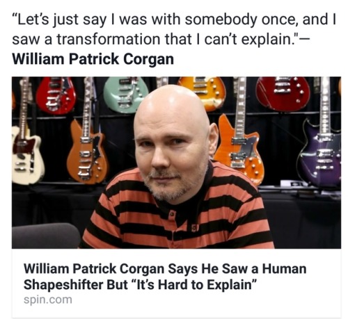 midtown120blues: Billy Corgan is full of shit but i believe him in this case