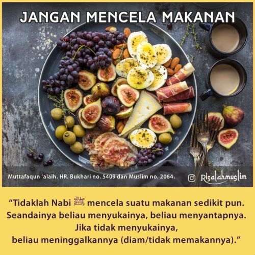 ▶️ Janganlah Menjelek-Jelekkan Makanan ◀️ ㅤㅤ Kalau tidak suka yah tinggalkan saja. Tak perlu beri ko