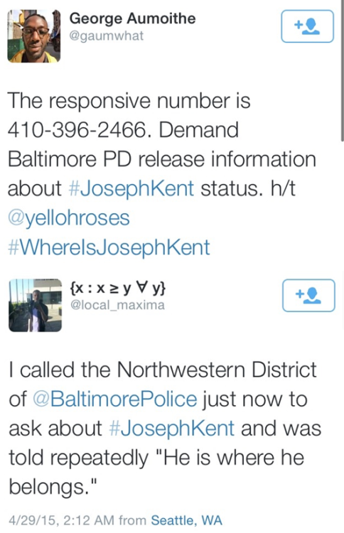 swdyww:  whitegirlsaintshit:  krxs10:  !!!!!!!!!!!!!!!!!!!!!!!!  EMERGENCY  !!!!!!!!!!!!!!!!!!!!!!!A PROTESTER BY THE NAME OF JOSEPH KENT WAS KIDNAPPED BY BALTIMORE POLICE LAST NIGHT LIVE ON CNNHERES THE VIDEOHE IS MISSING!! RT HIS NAME!! RT HIS VIDEO!!