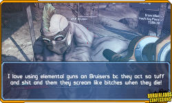 borderlands-confessions:  “I love using