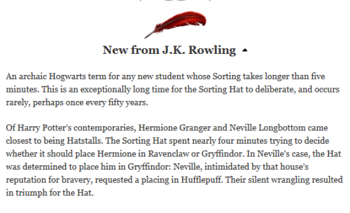 mypocketshurt90:intelligencehavingfun:Hatstalls, from JKR via PottermoreOkay but the Hat was just like, “Sure kid whatever” when Harry requested against Slytherin.  What kind of conversation was this?NO NEVILLE I CAN’T DO THAT YOU HAVE THE HEART