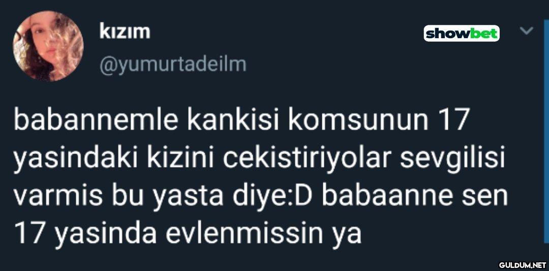 kızım @yumurtadeilm...