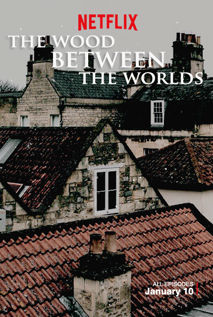 elizaethbennet: The Wood Between the Worlds is a new Netflix fantasy drama based off the best-sellin