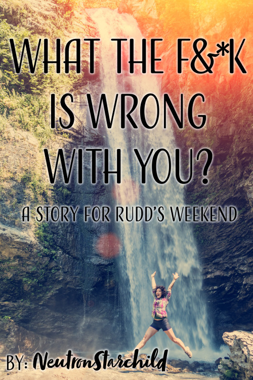 What the F&*k Is Wrong With You?a story for @ruddcatha‘s weekendis online!Summary: Kagome is clu