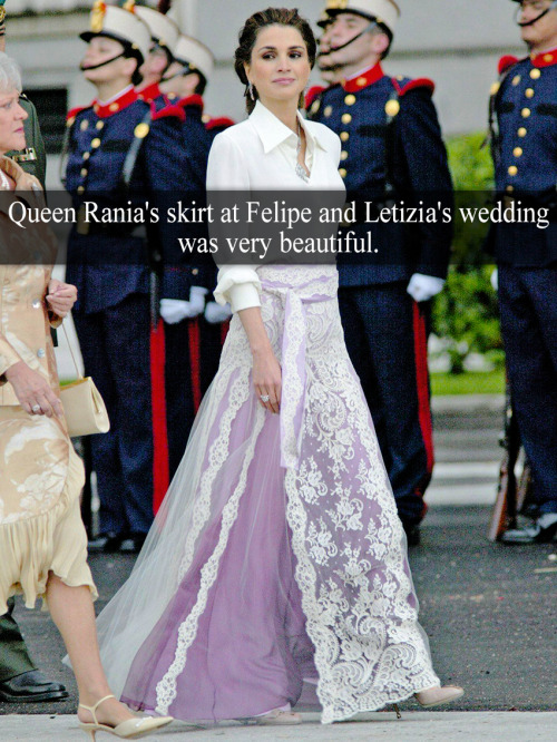 “Queen Rania’s skirt at Felipe and Letizia’s wedding was very beautiful.” - Submitted by