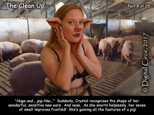 The Clean UpOriginally posted on DeviantArt on May 2 2017(woman to pig transformation)Crystal only w