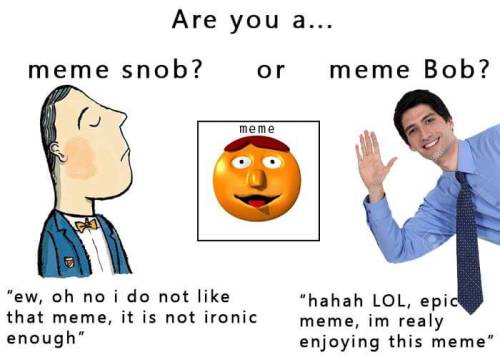 meme snob