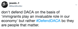 reclaimingthelatinatag: actjustly: as Trump is looking to roll back DACA, here are some of my thoughts. stop dehumanizing immigrants down to their economic contribution to the US.  People have inherent worth regardless how much they can be exploited