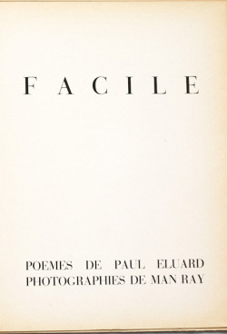 m-as-tu-vu:  ©  Paul Eluard, Man Ray - Facile