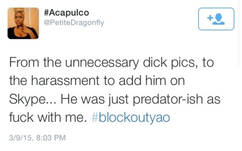 blackfemalepresident:#BlockOutYao everyone please block this disgusting predator iamyaokhari on twit