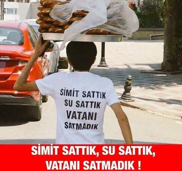 SİMİT SATTIK
SU...