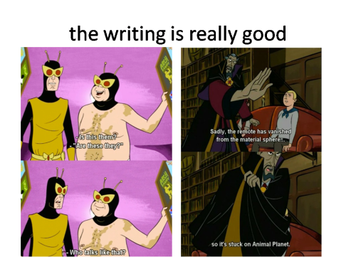hackedmotionsensors:  tonystarkmakesyoufeel:  genalovestoons:  Of all the new Cartoon Network and Adult Swim shows available through Netflix right now, I thought this one deserved some special mention. And I couldn’t make another slide for it, but the